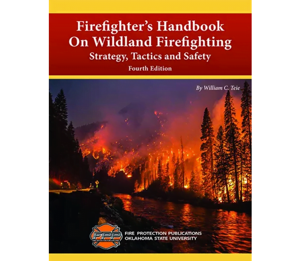 Firefighter’s Handbook on Wildland Firefighting; Strategy, Tactics and Safety, 4th Edition